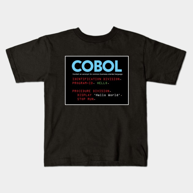 COBOL 'Hello World' Kids T-Shirt by DOOSEE